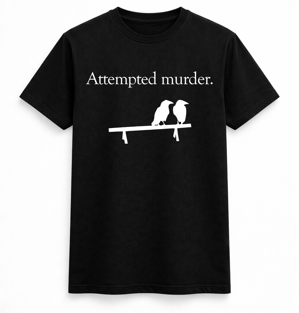 H.D Attempted Murder T-Shirt