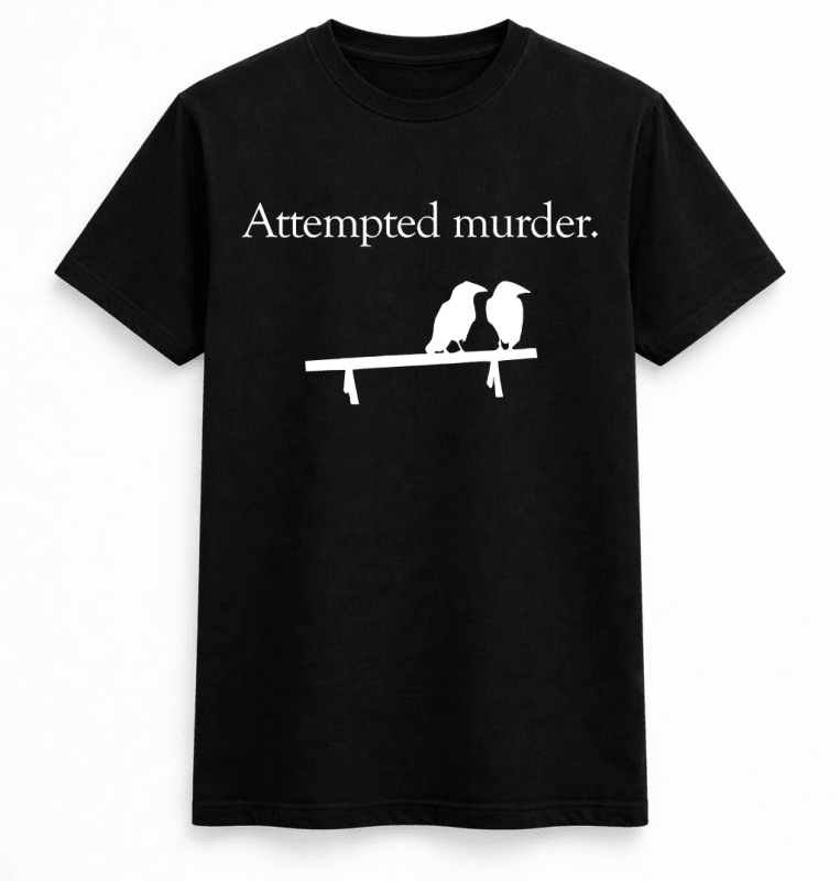 H.D Attempted Murder T-Shirt - Handsome Dans