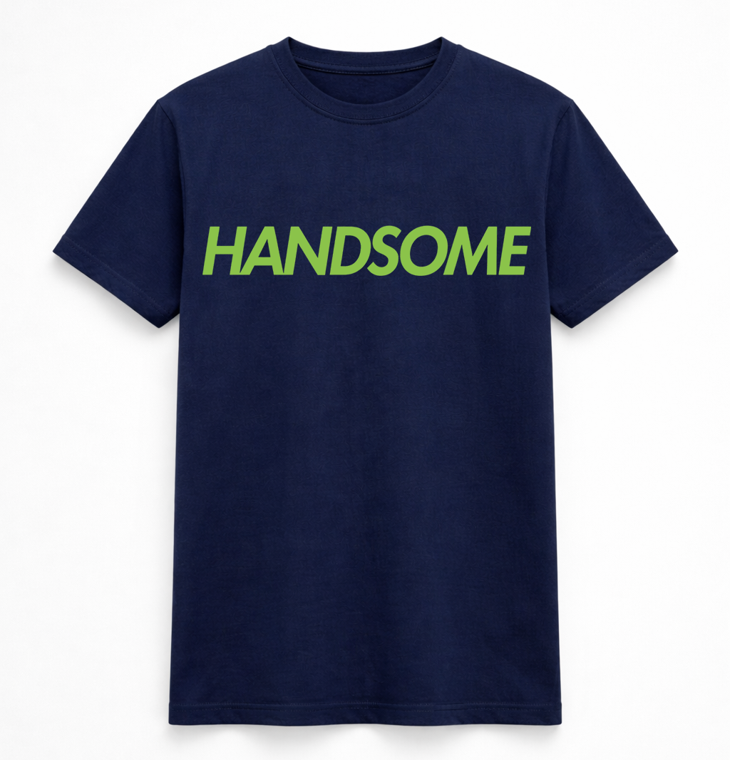 H.D Handsome T-Shirt