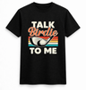 H.D Talk Birdie T-Shirt