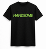 H.D Handsome T-Shirt