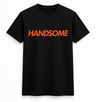 H.D Handsome T-Shirt