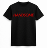 H.D Handsome T-Shirt