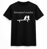 H.D Attempted Murder T-Shirt - Handsome Dans