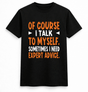 H.D Expert Advice T-Shirt - Handsome Dans