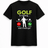 H.D Golf Calling T-Shirt - Handsome Dans