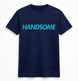 H.D Handsome T-Shirt - Handsome Dans