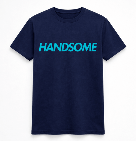 H.D Handsome T-Shirt - Handsome Dans