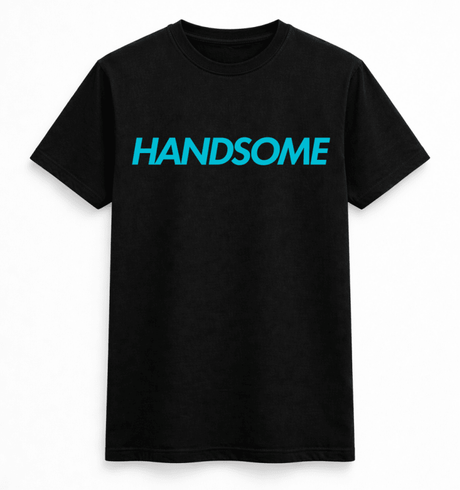 H.D Handsome T-Shirt - Handsome Dans