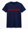 H.D Handsome T-Shirt - Handsome Dans