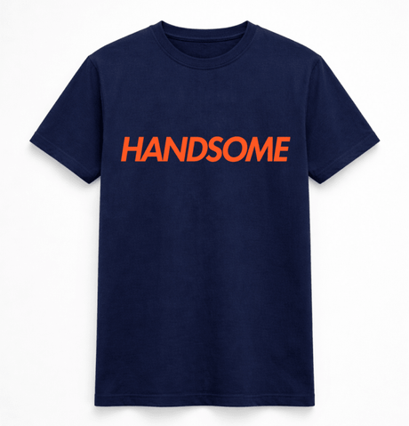 H.D Handsome T-Shirt - Handsome Dans