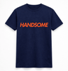H.D Handsome T-Shirt - Handsome Dans