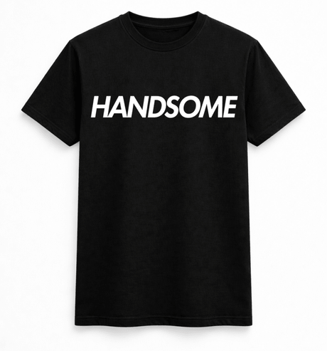 H.D Handsome T-Shirt - Handsome Dans