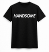 H.D Handsome T-Shirt - Handsome Dans