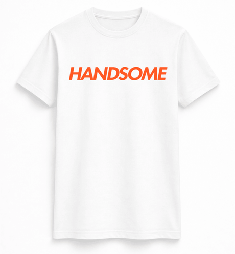H.D Handsome T-Shirt - Handsome Dans