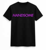 H.D Handsome T-Shirt - Handsome Dans