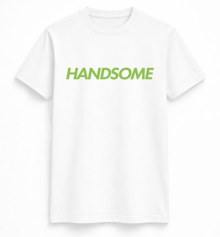 H.D Handsome T-Shirt - Handsome Dans