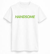 H.D Handsome T-Shirt - Handsome Dans