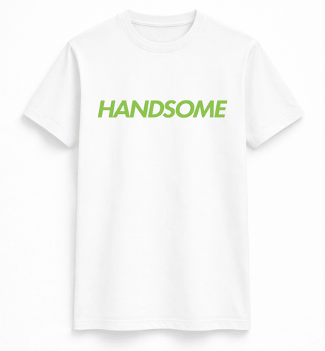 H.D Handsome T-Shirt - Handsome Dans