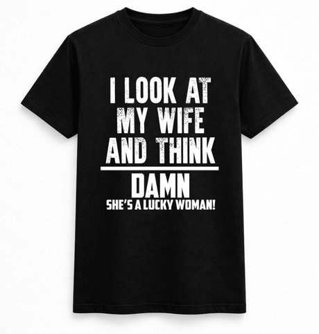 H.D Lucky Wife T-Shirt - Handsome Dans