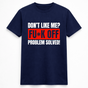 H.D Problem Solved T-Shirt - Handsome Dans